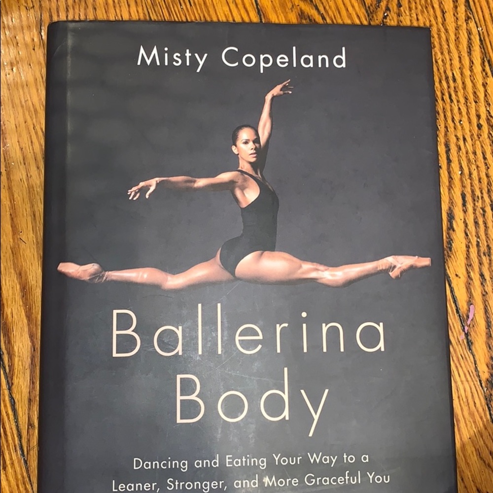 Ballerina Body by Misty Copeland Signed copy